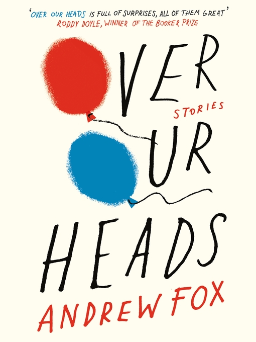 Title details for Over Our Heads by Andrew Fox - Wait list